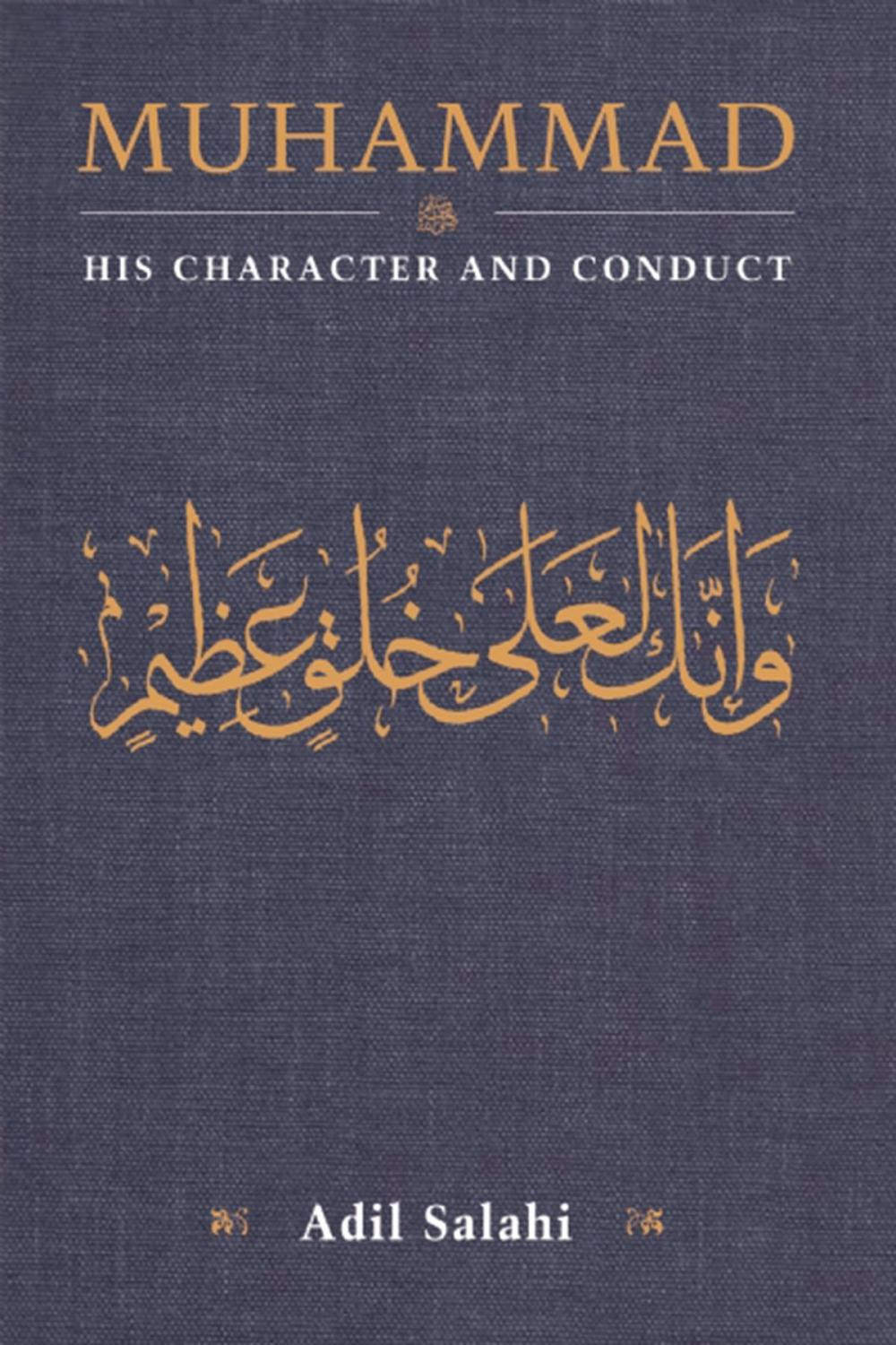 Big bigCover of Muhammad: His Character and Conduct