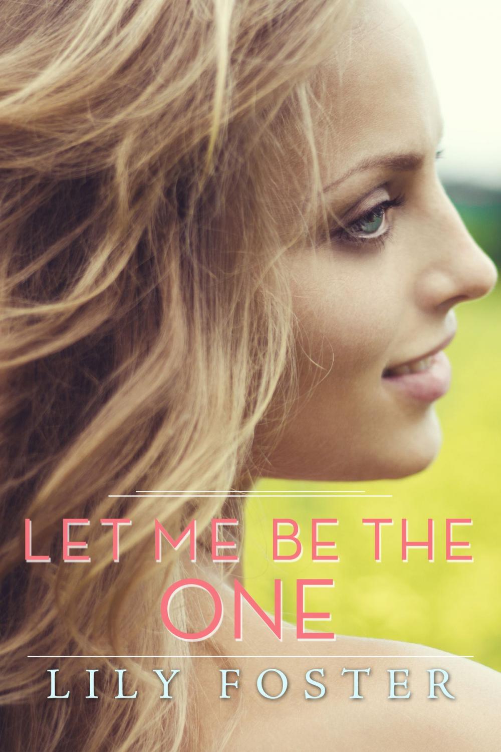 Big bigCover of Let Me Be the One