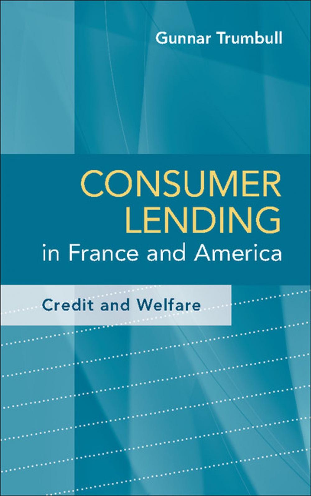 Big bigCover of Consumer Lending in France and America
