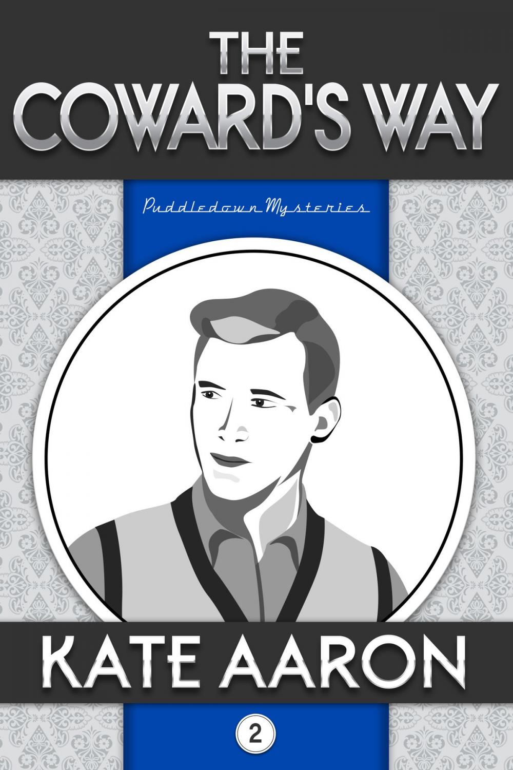 Big bigCover of The Coward's Way (Puddledown Mysteries, #2)