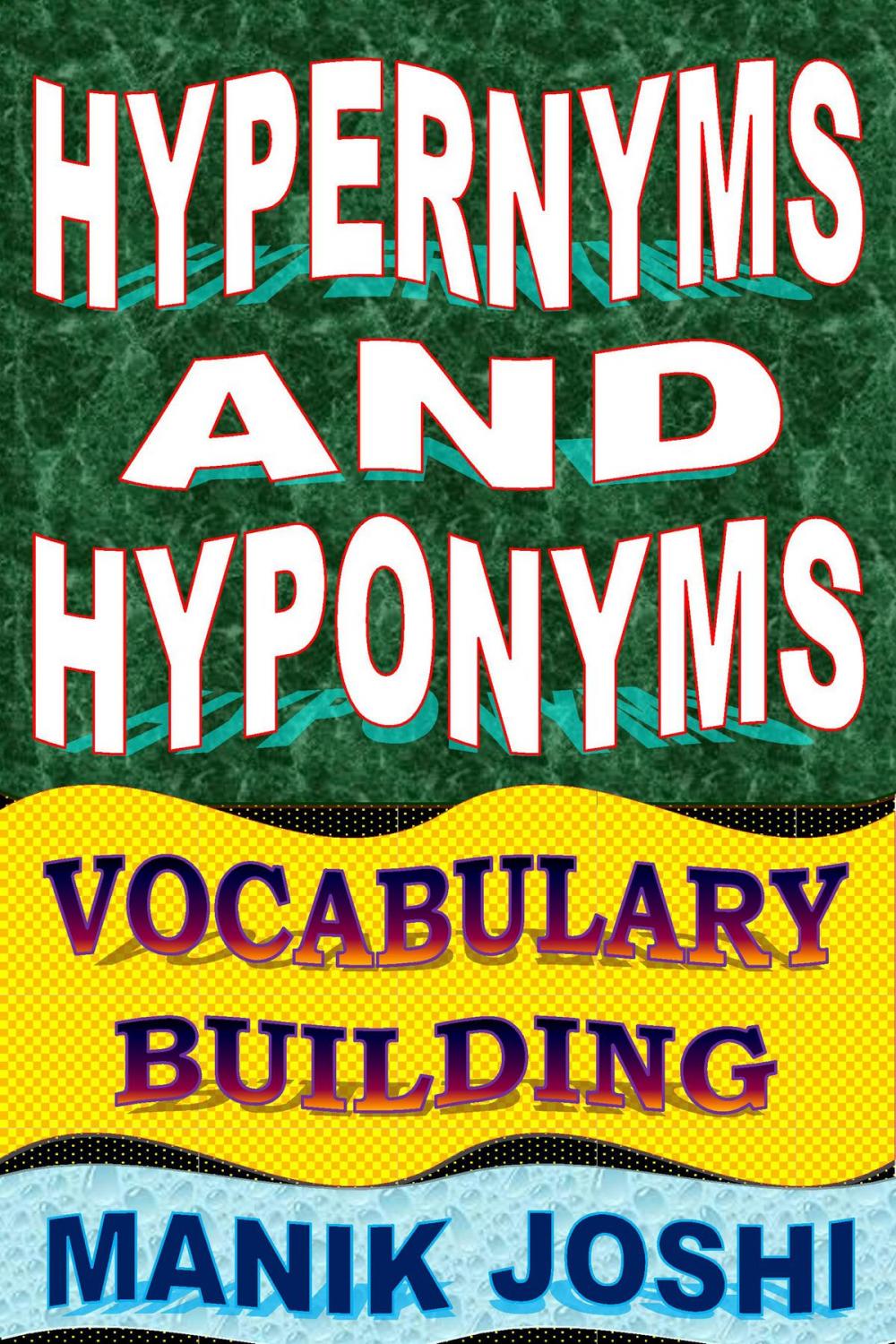 Big bigCover of Hypernyms and Hyponyms: Vocabulary Building