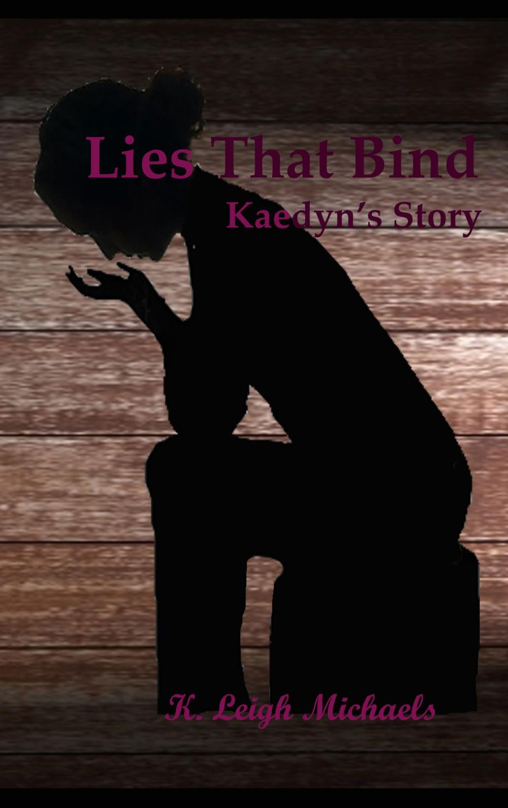 Big bigCover of Lies That Bind: Kaedyn's Story