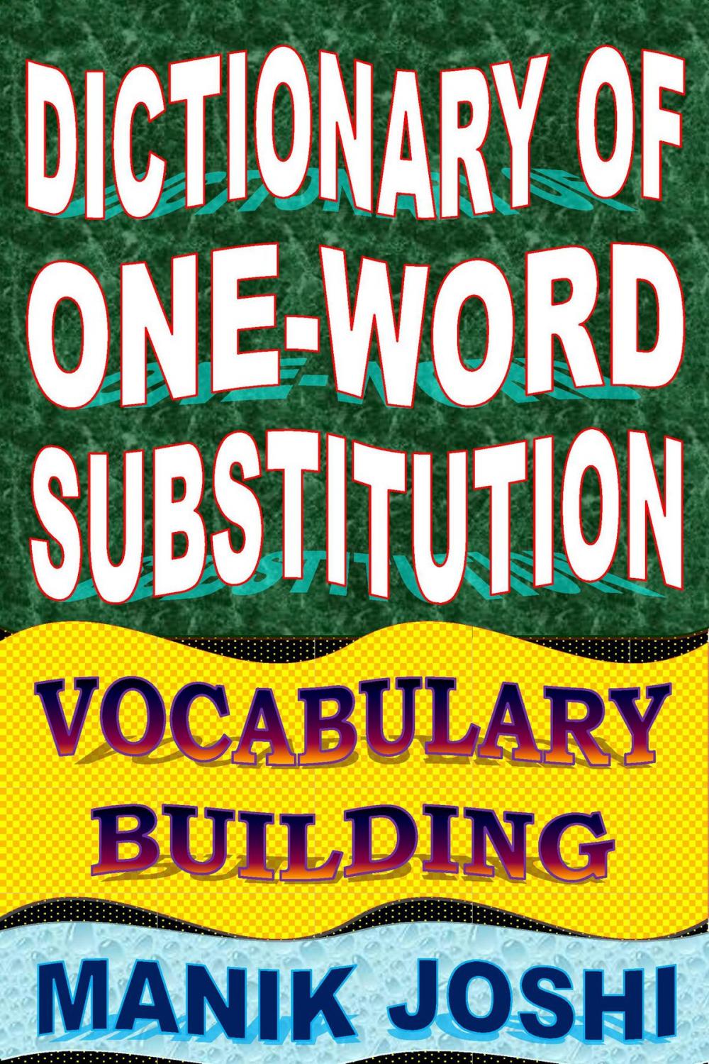 Big bigCover of Dictionary of One-word Substitution: Vocabulary Building