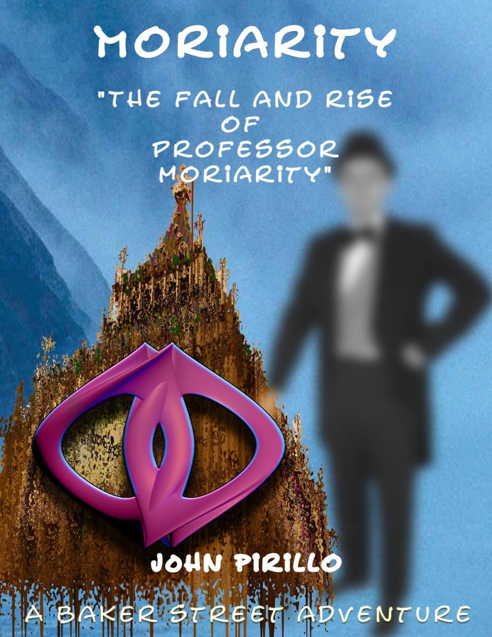 Big bigCover of The Fall and Rise of Professor Moriarity