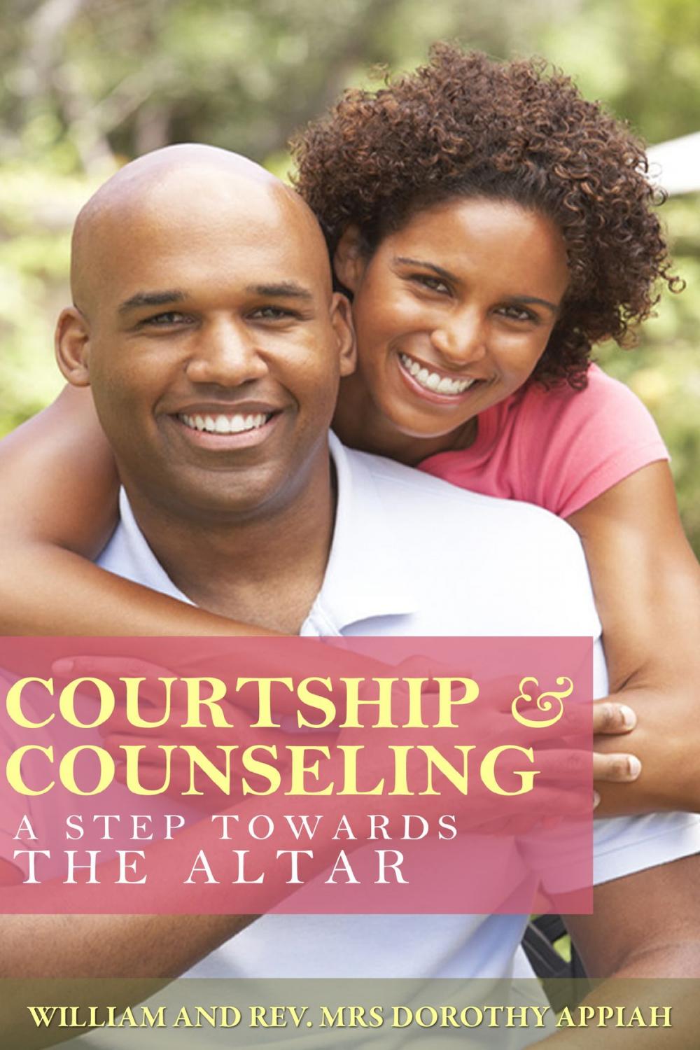 Big bigCover of Courtship And Counselling: A Step Towards The Altar
