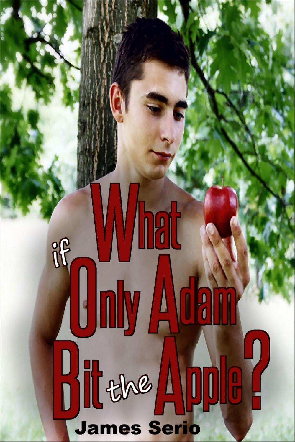 Big bigCover of What if Only Adam Bit the Apple?
