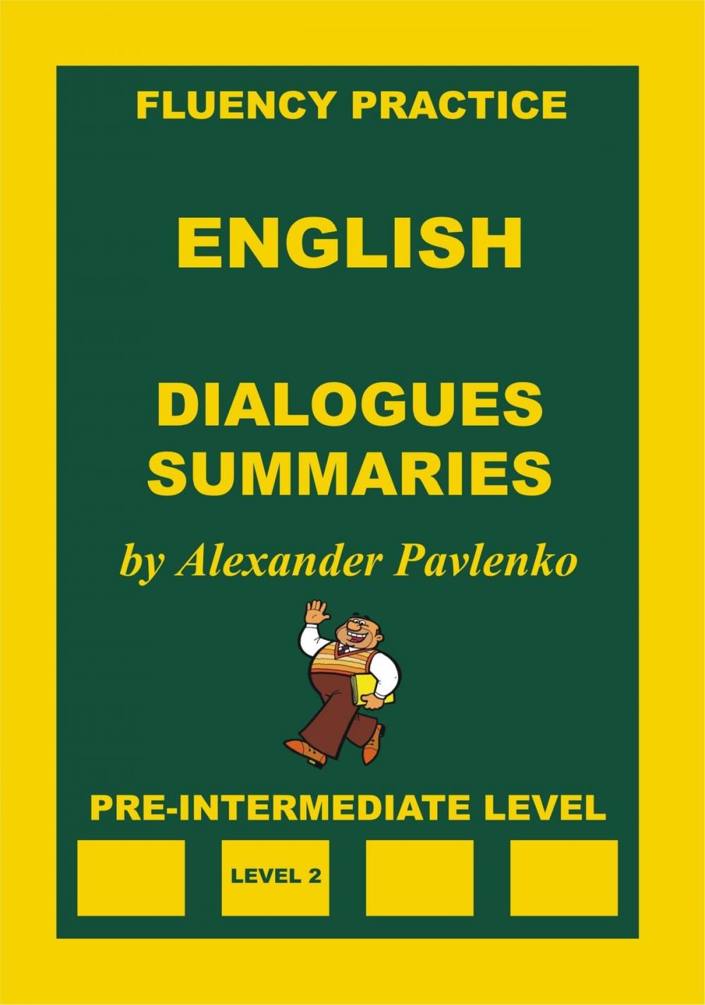 Big bigCover of English, Dialogues, Summaries, Pre-Intermediate Level
