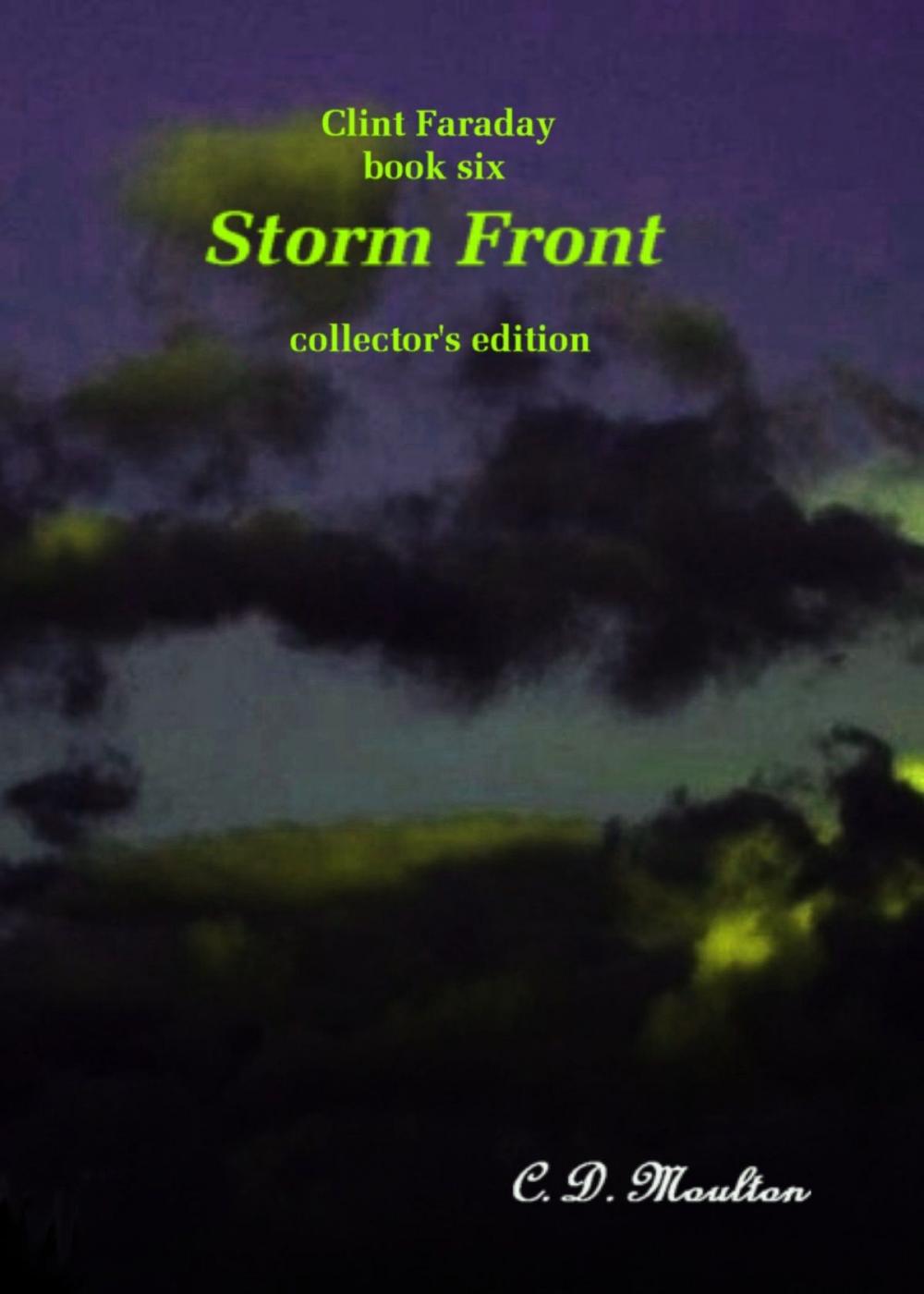 Big bigCover of Clint Faraday Book Six: Storm Front Collector's Edition