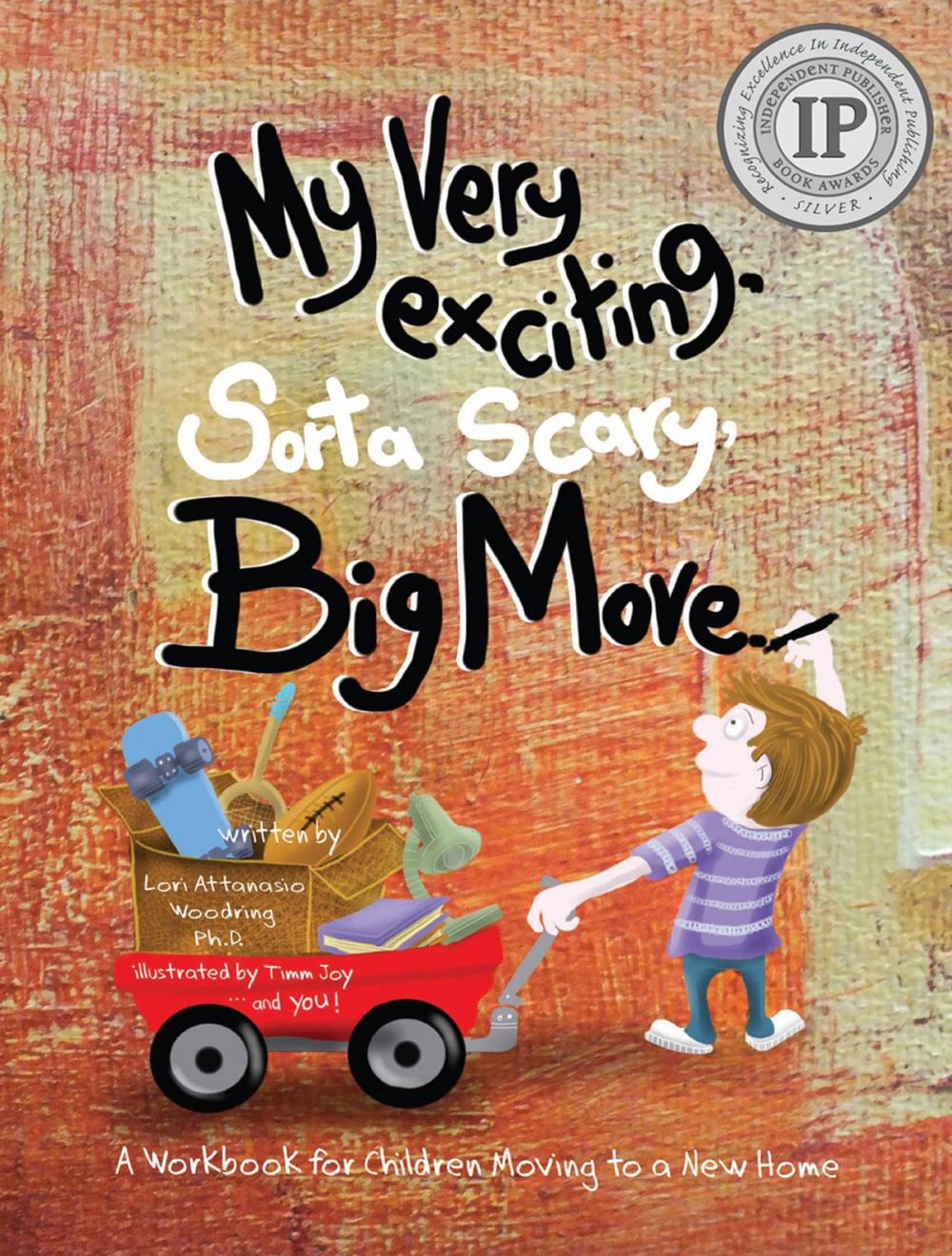 Big bigCover of My Very Exciting, Sorta Scary, Big Move: A Workbook for Children Moving to a New Home
