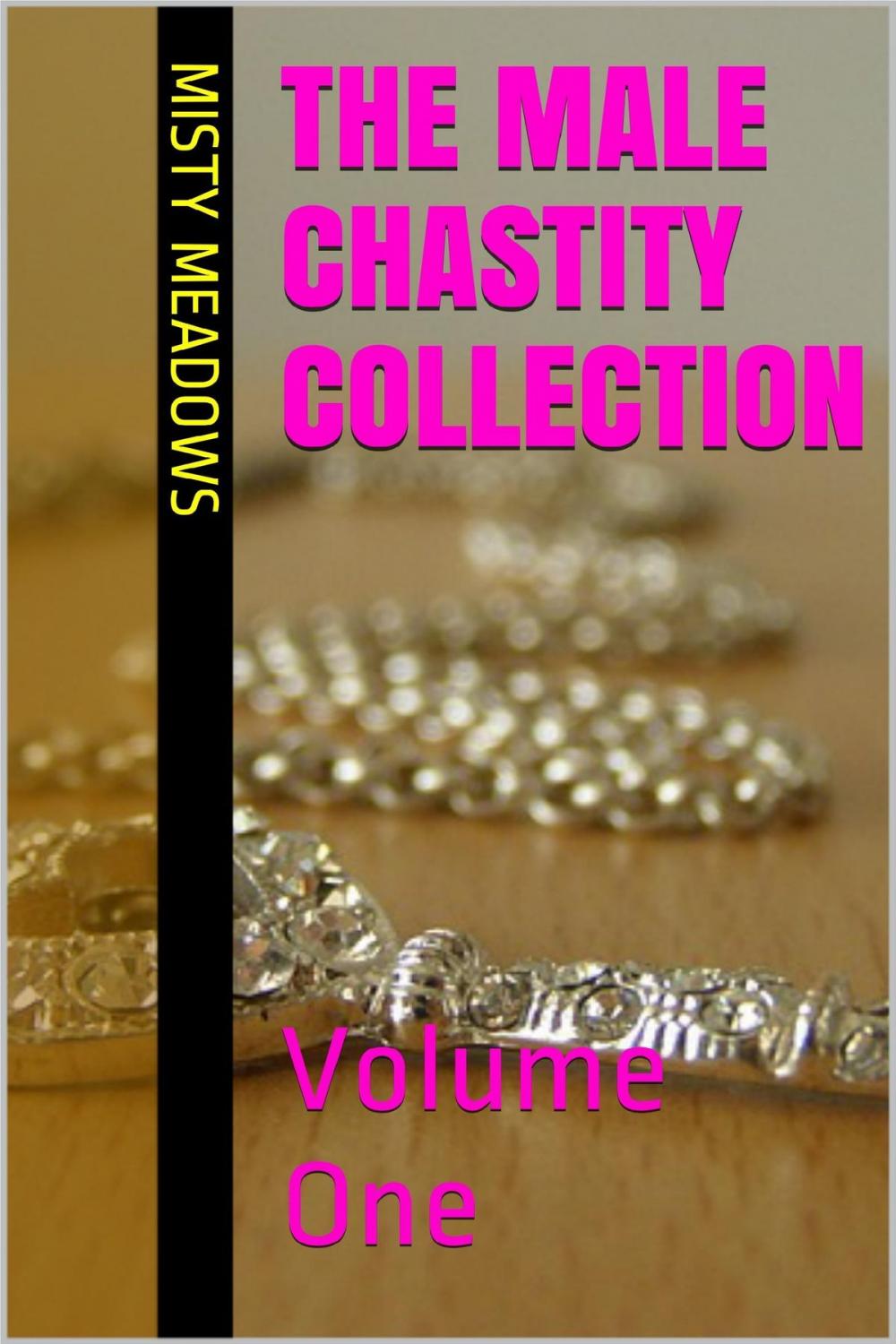 Big bigCover of The Male Chastity Collection: Volume One (Femdom, Chastity)