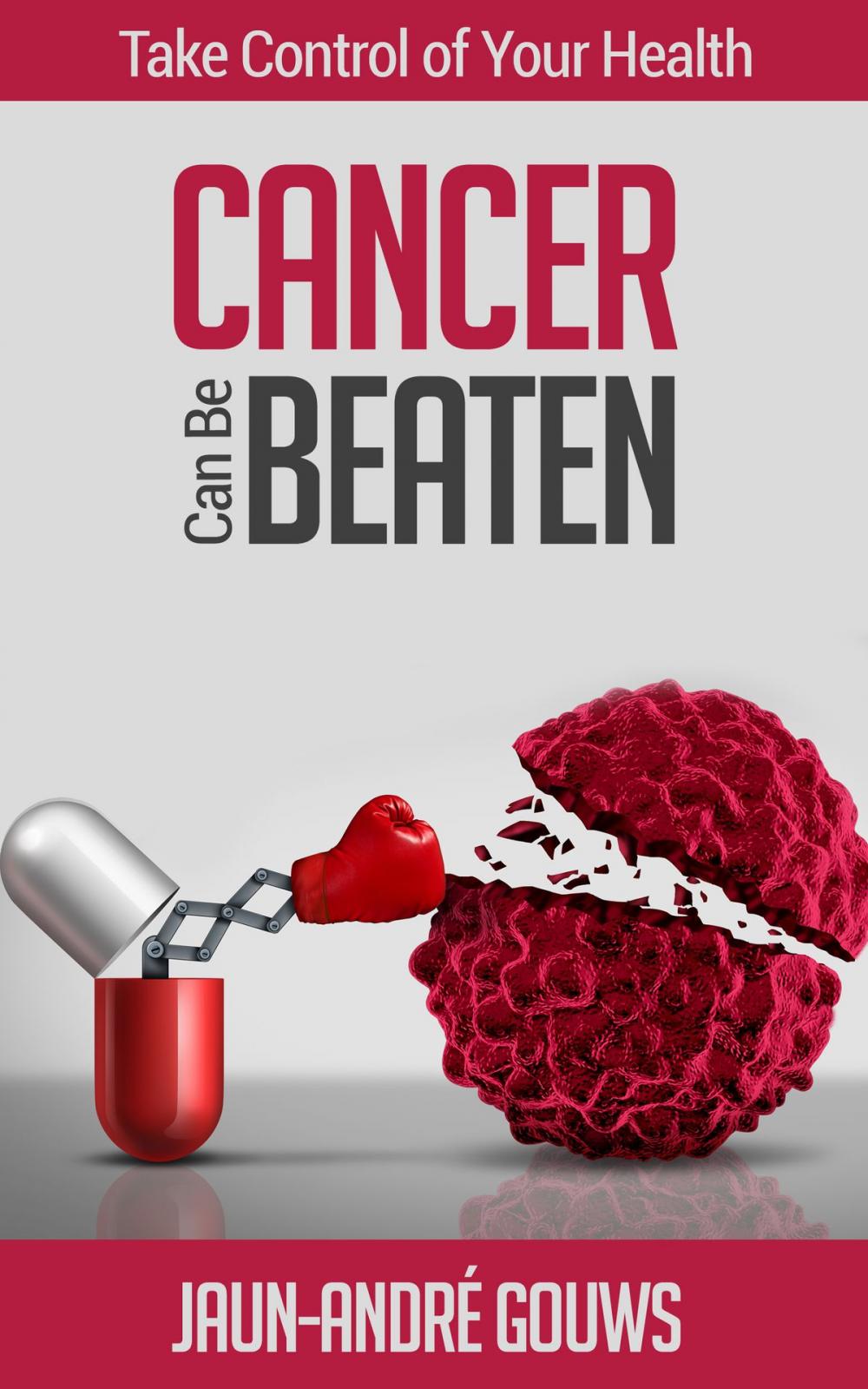 Big bigCover of Cancer Can Be Beaten