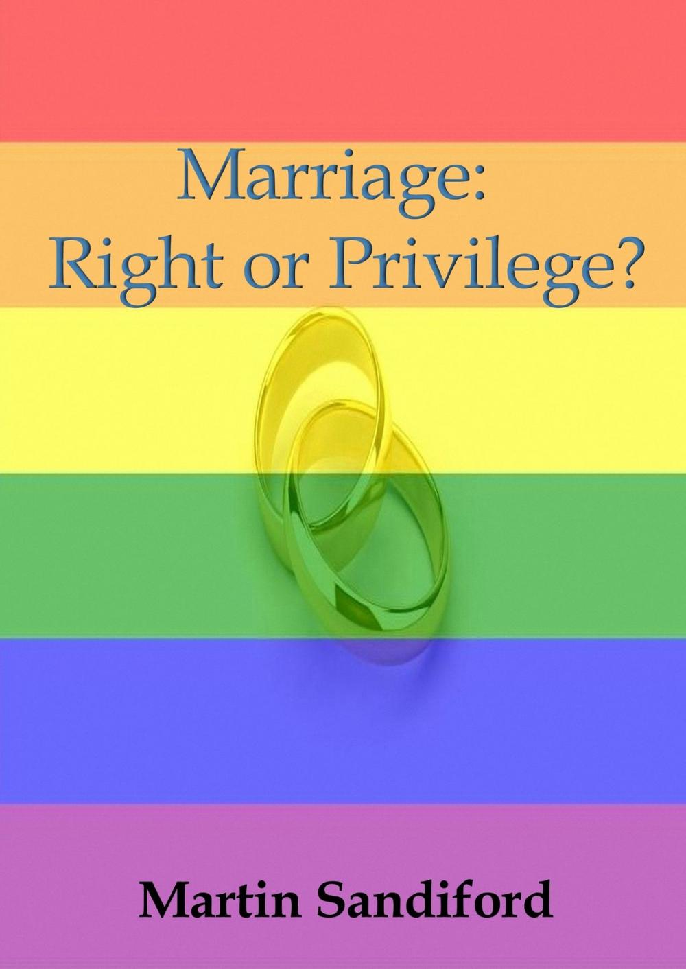 Big bigCover of Marriage: Right or Privilege?