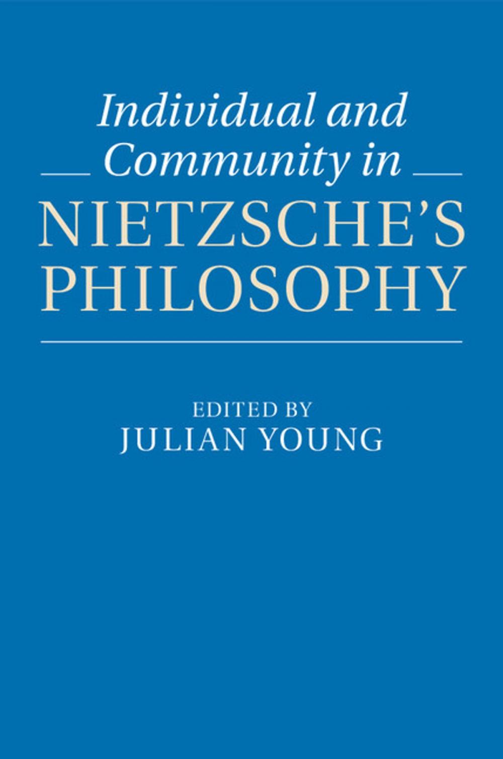 Big bigCover of Individual and Community in Nietzsche's Philosophy
