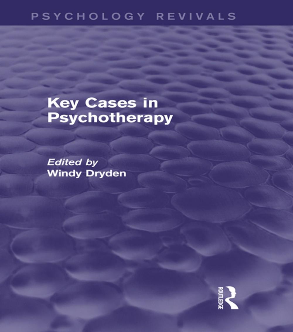 Big bigCover of Key Cases in Psychotherapy (Psychology Revivals)