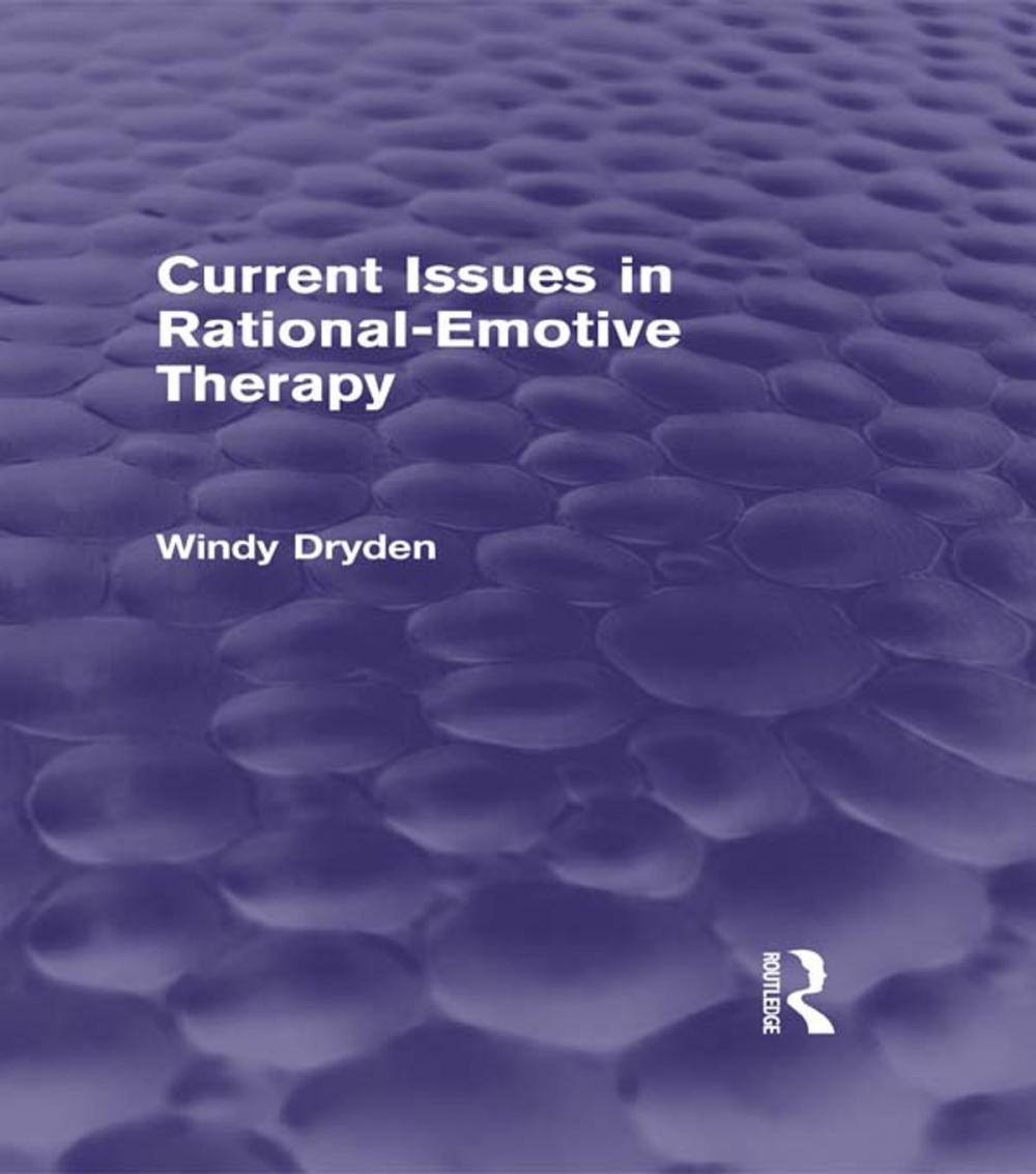 Big bigCover of Current Issues in Rational-Emotive Therapy (Psychology Revivals)