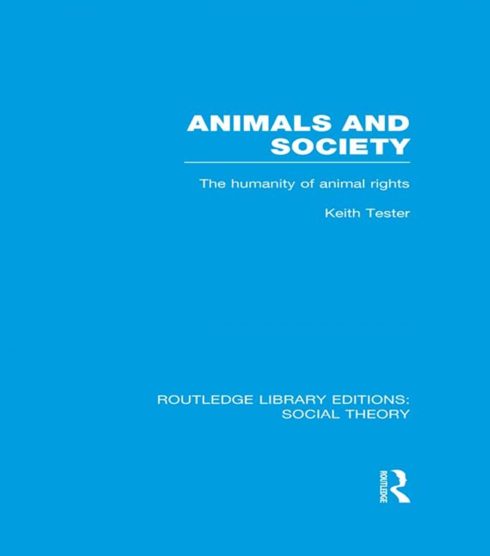 Big bigCover of Animals and Society (RLE Social Theory)