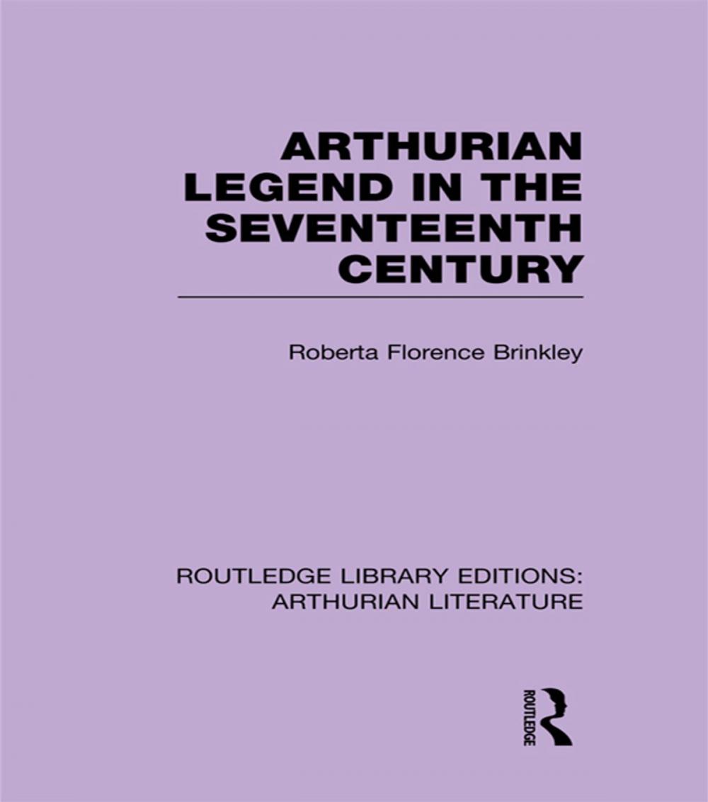 Big bigCover of Arthurian Legend in the Seventeenth Century