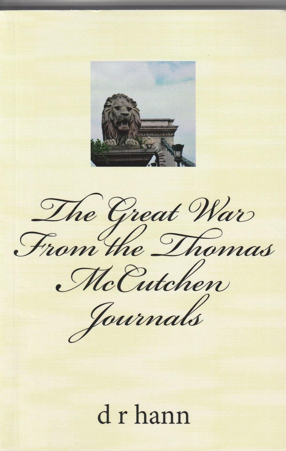 Big bigCover of The Great War From the Thomas McCutchen Journals