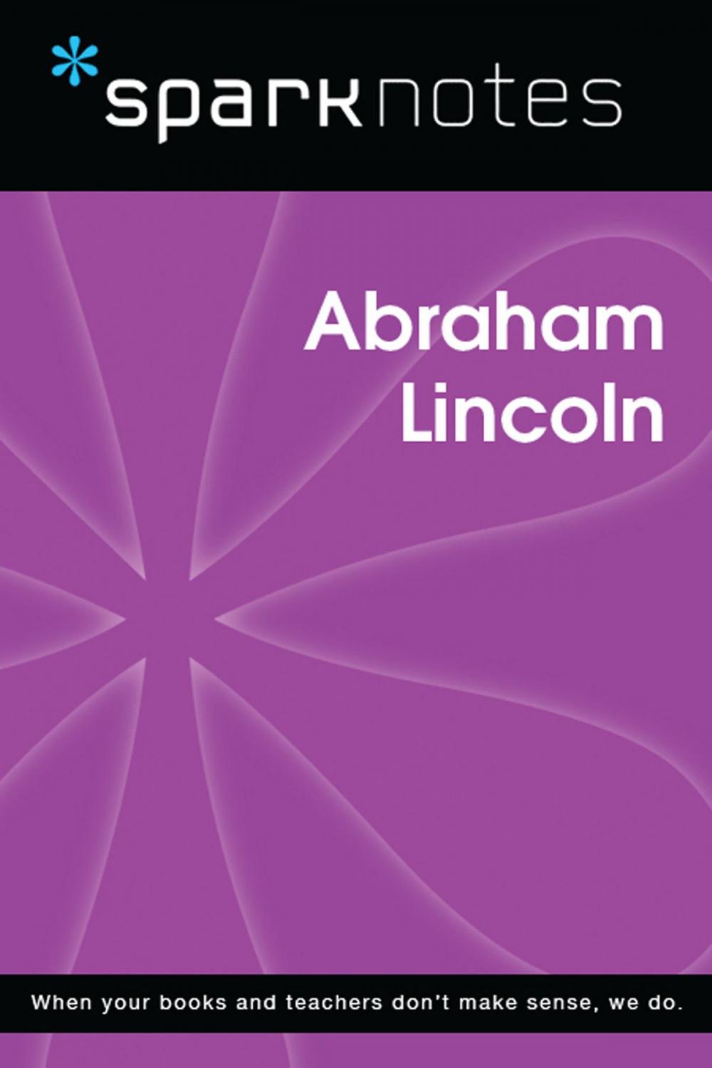 Big bigCover of Abraham Lincoln (SparkNotes Biography Guide)