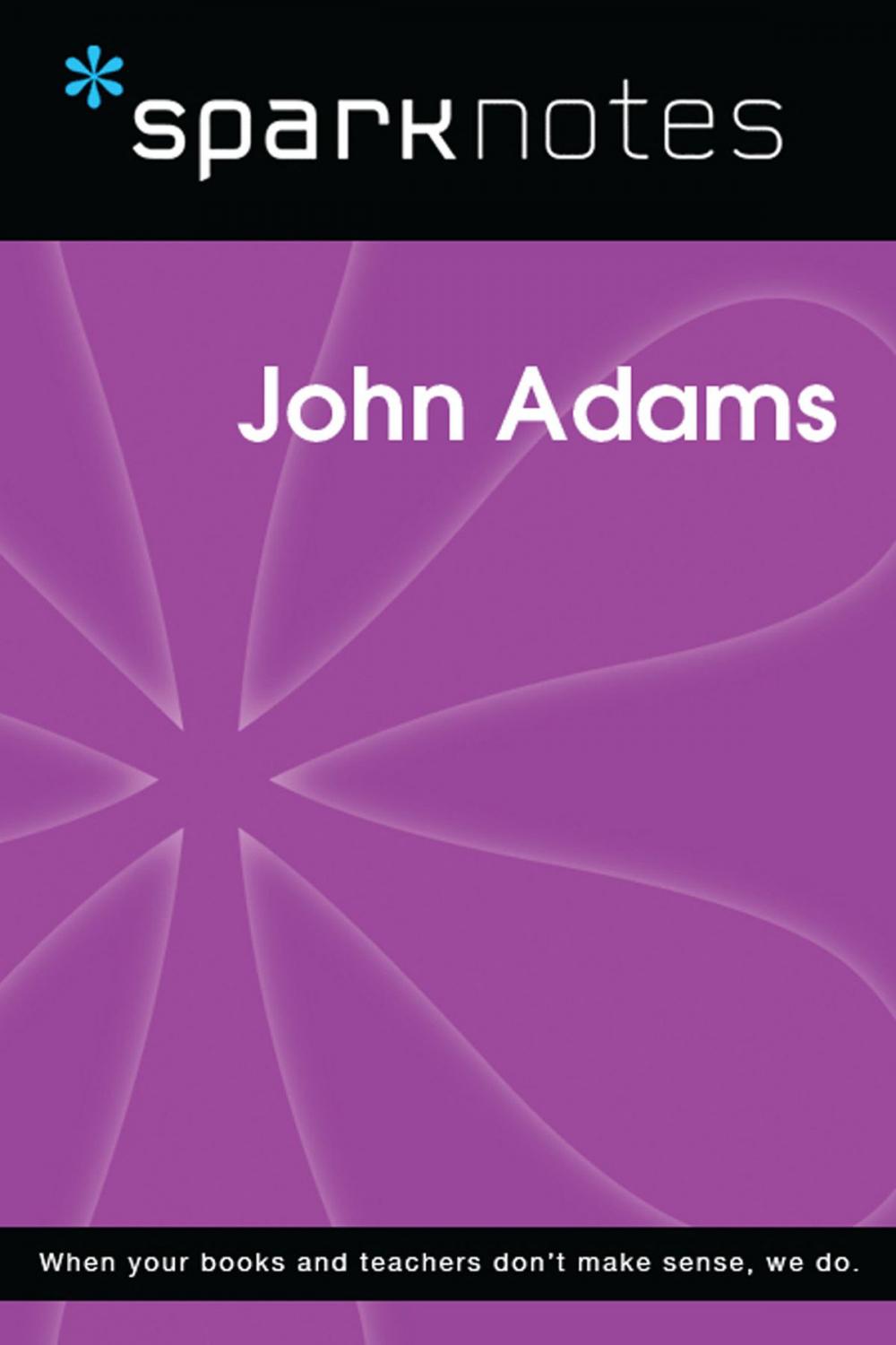Big bigCover of John Adams (SparkNotes Biography Guide)