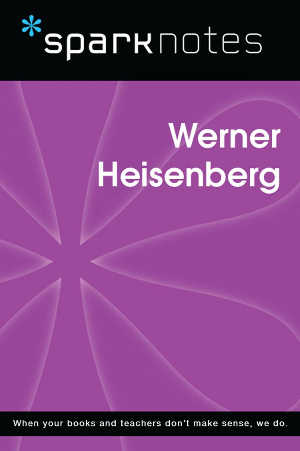 Big bigCover of Werner Heisenberg (SparkNotes Biography Guide)