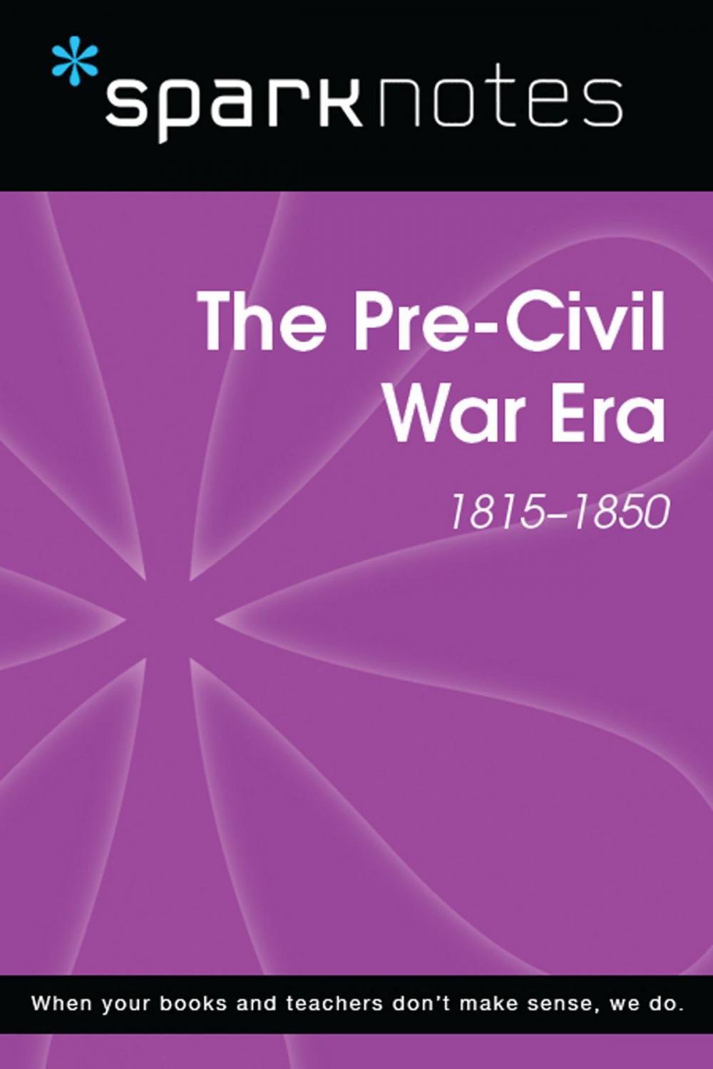 Big bigCover of Pre-Civil War (1815-1850) (SparkNotes History Note)