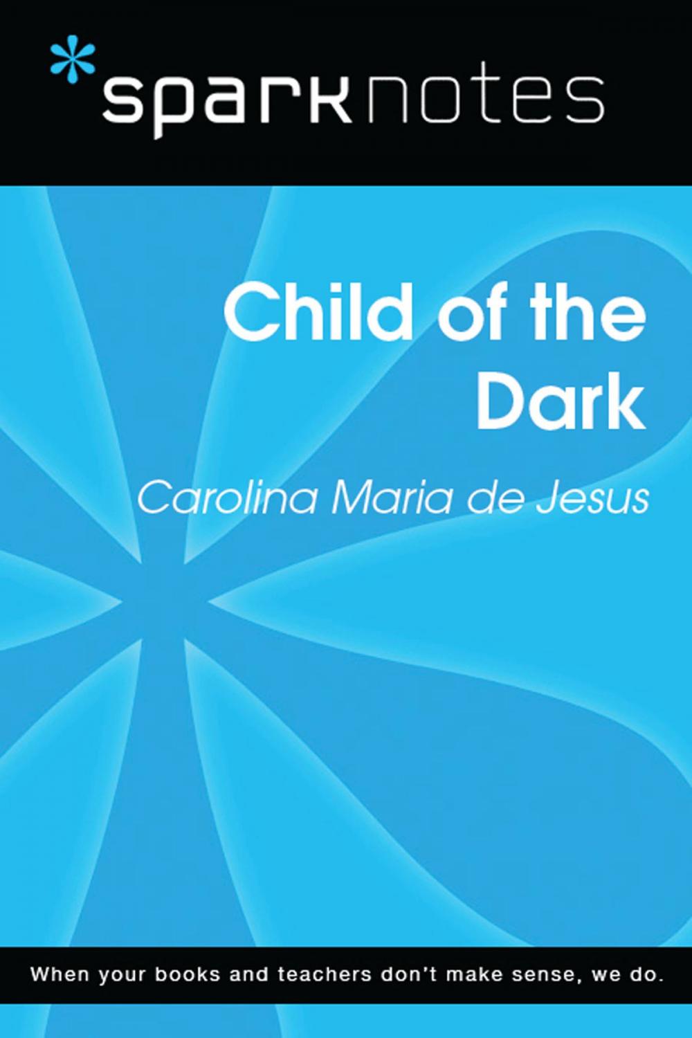 Big bigCover of Child of the Dark (SparkNotes Literature Guide)