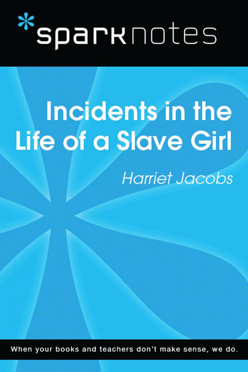 Big bigCover of Incidents in the Life of a Slave Girl (SparkNotes Literature Guide)