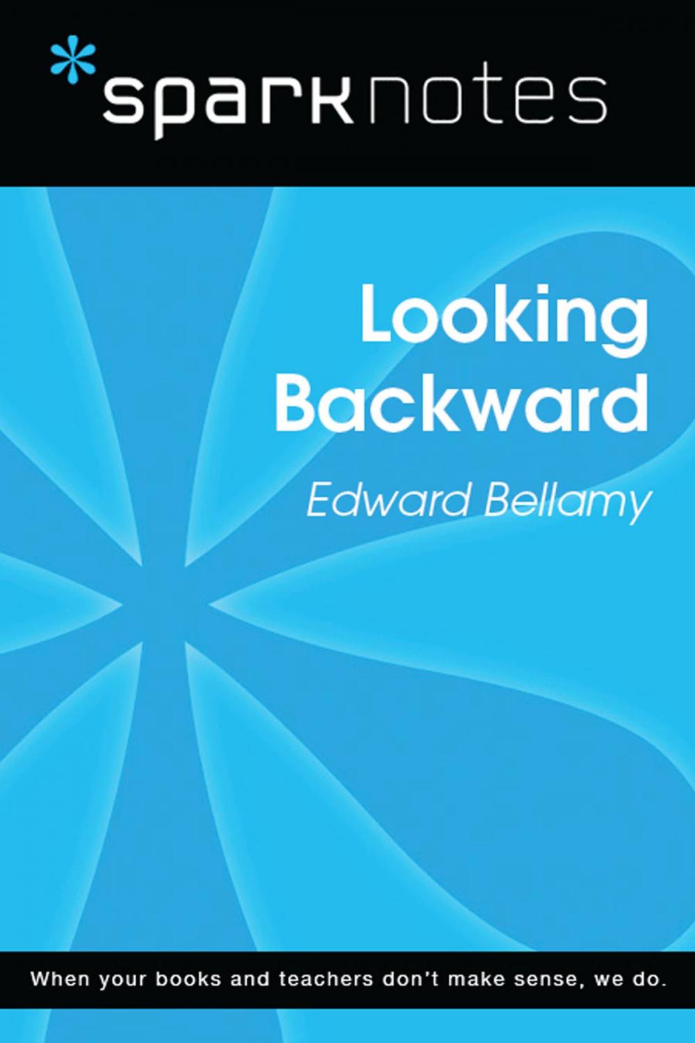 Big bigCover of Looking Backward (SparkNotes Literature Guide)