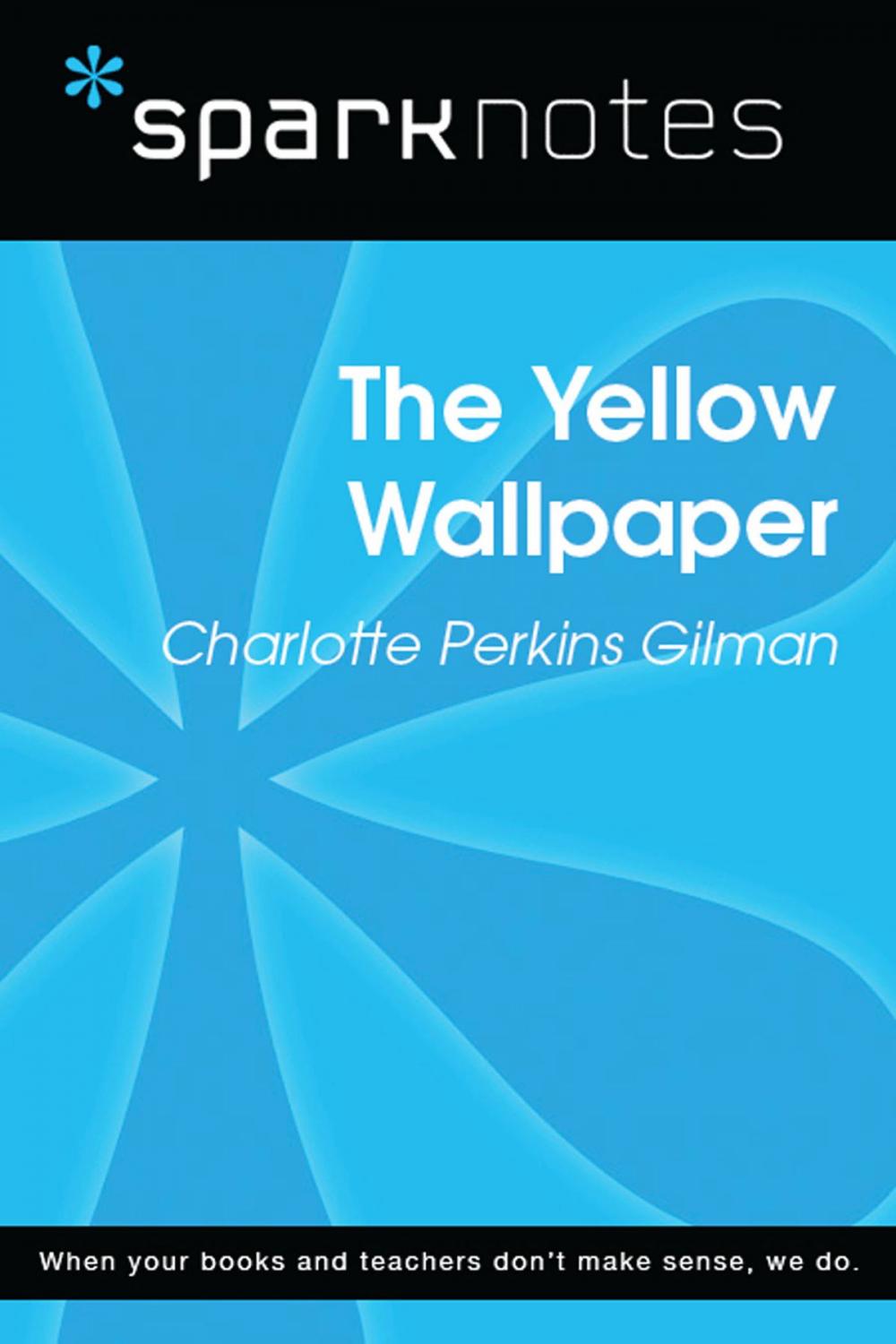 Big bigCover of The Yellow Wallpaper (SparkNotes Literature Guide)