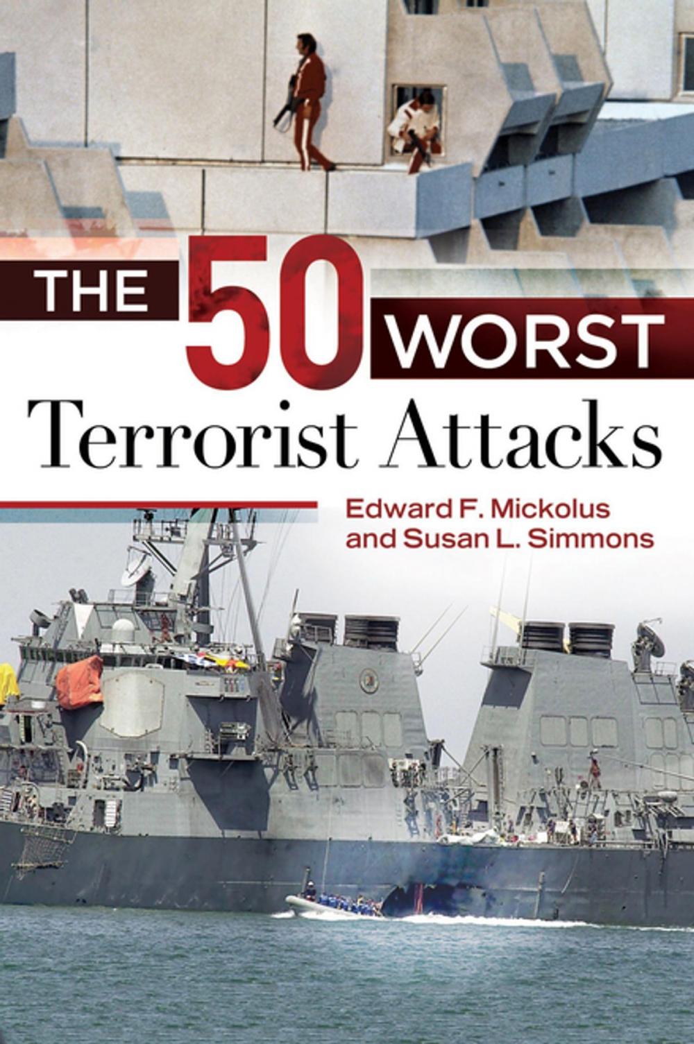 Big bigCover of The 50 Worst Terrorist Attacks