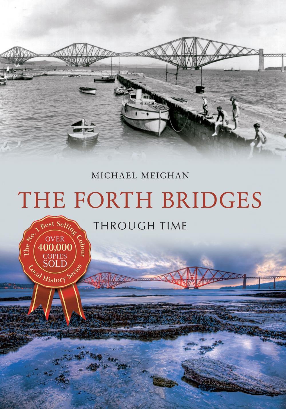 Big bigCover of The Forth Bridges Through Time