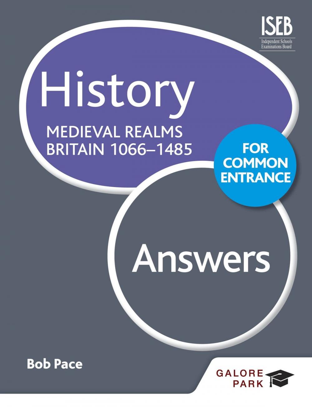 Big bigCover of History for Common Entrance: Medieval Realms Britain 1066-1485 Answers