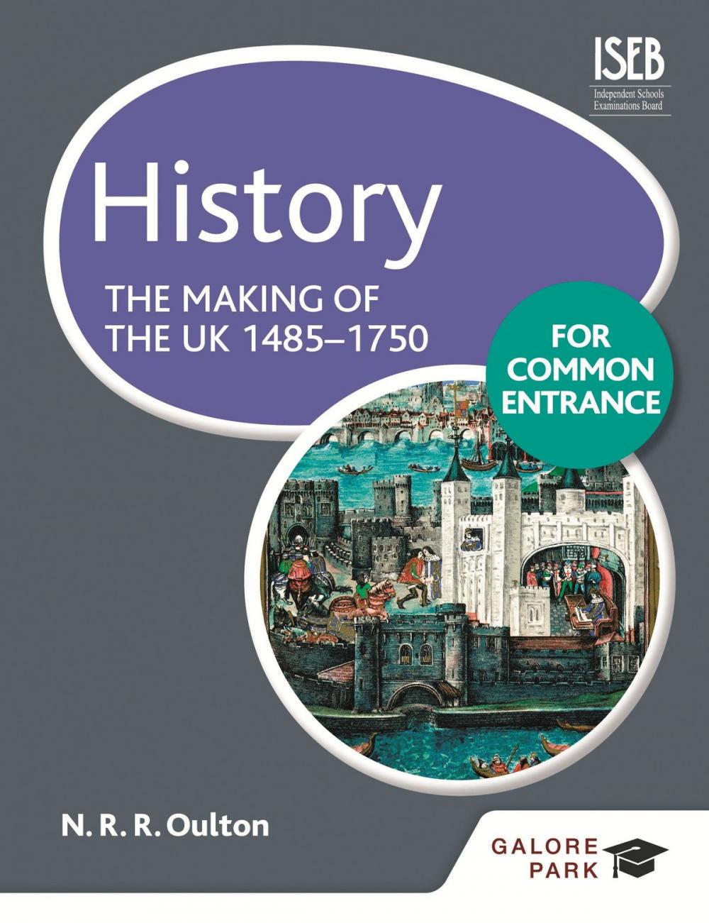 Big bigCover of History for Common Entrance: The Making of the UK 1485-1750