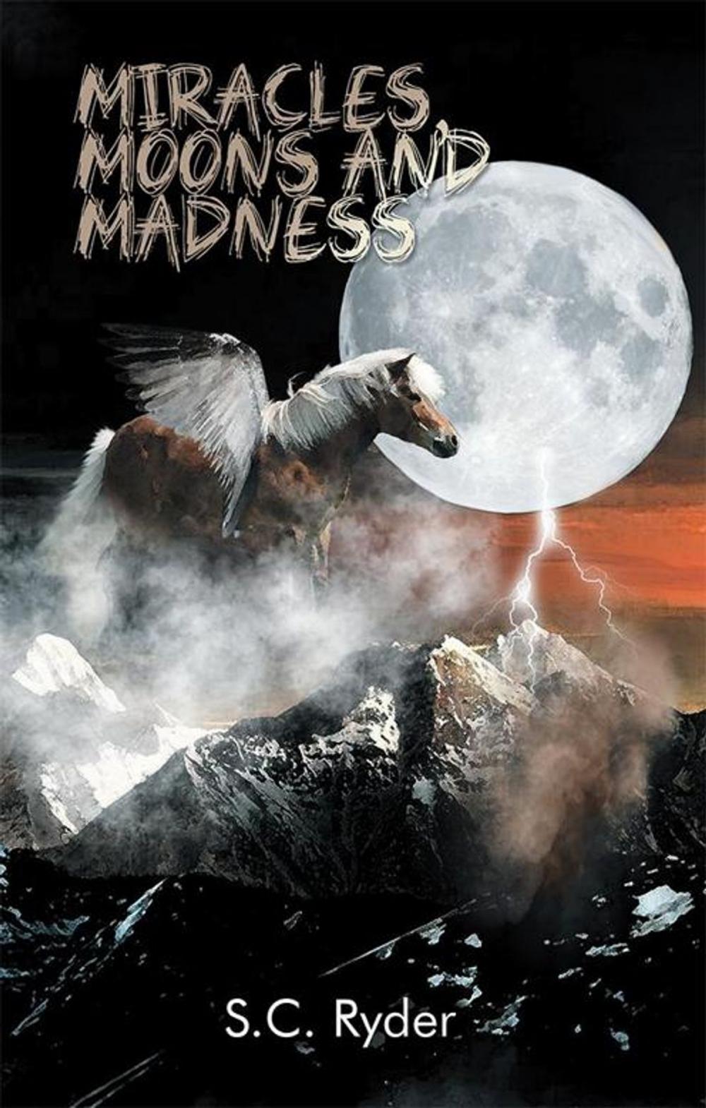 Big bigCover of Miracles, Moons, and Madness