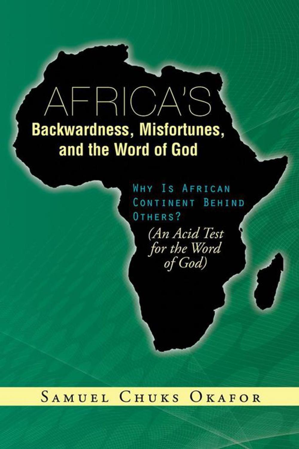Big bigCover of Africa’S Backwardness, Misfortunes, and the Word of God