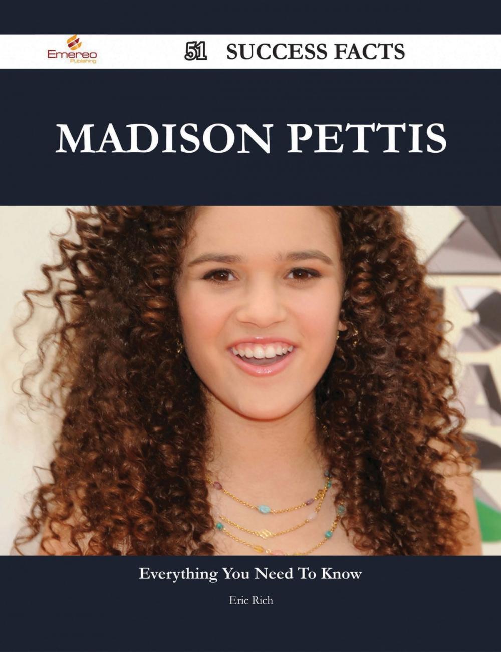 Big bigCover of Madison Pettis 51 Success Facts - Everything you need to know about Madison Pettis