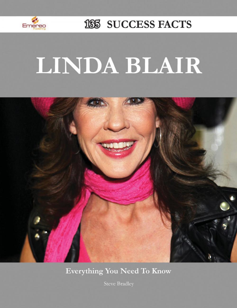 Big bigCover of Linda Blair 135 Success Facts - Everything you need to know about Linda Blair