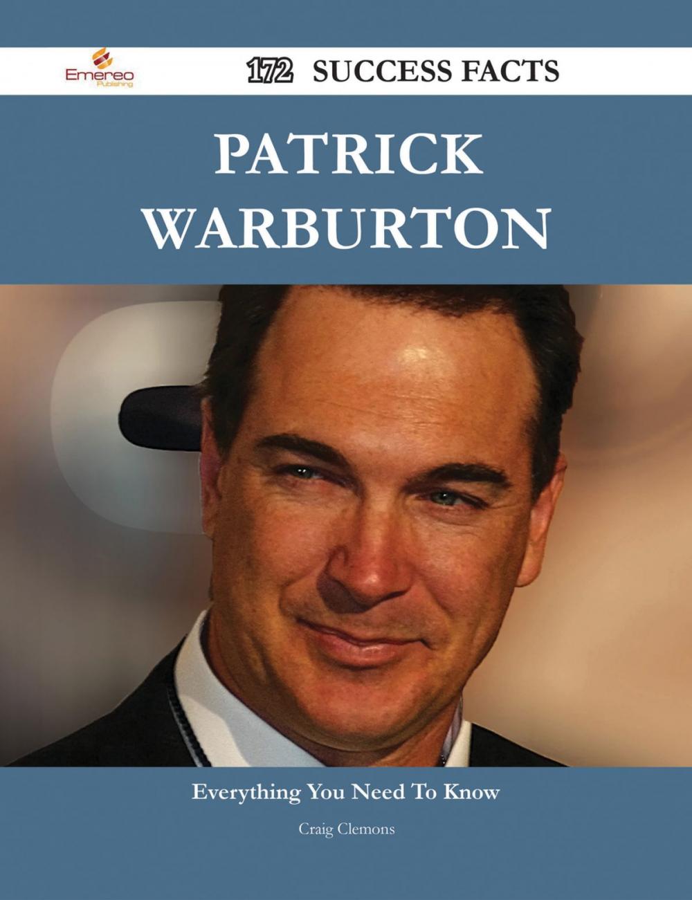 Big bigCover of Patrick Warburton 172 Success Facts - Everything you need to know about Patrick Warburton