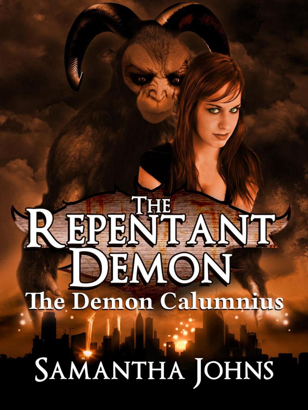 Big bigCover of The Repentant Demon Trilogy Book 1: The Demon Calumnius