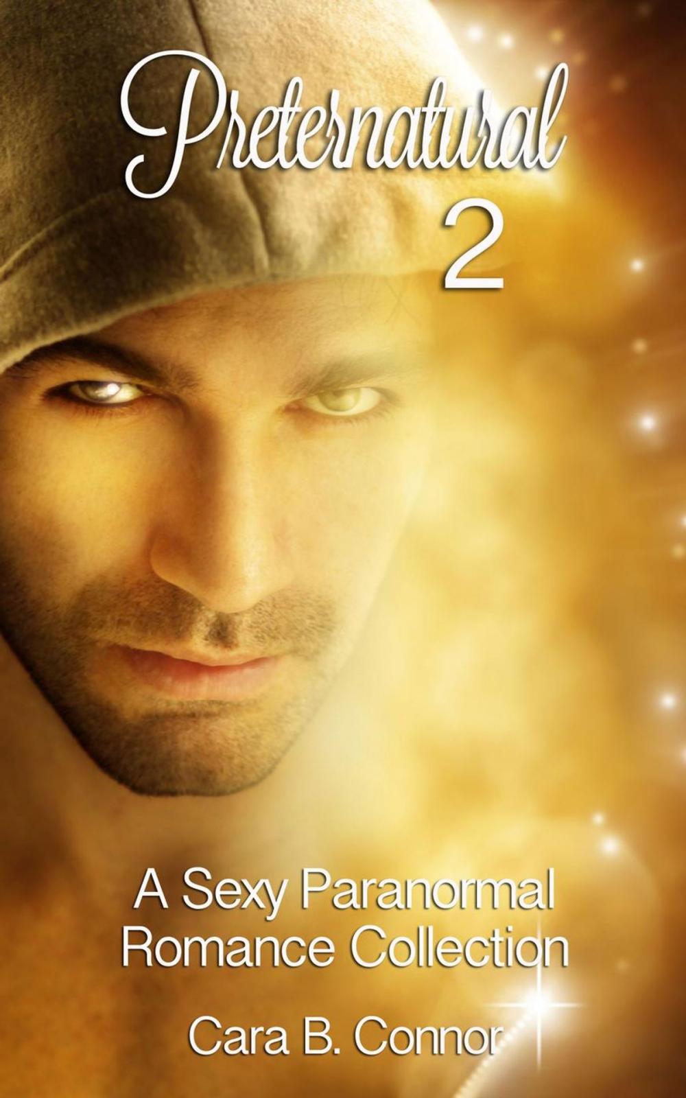 Big bigCover of Preternatural 2: A Sexy Paranormal Romance Collection