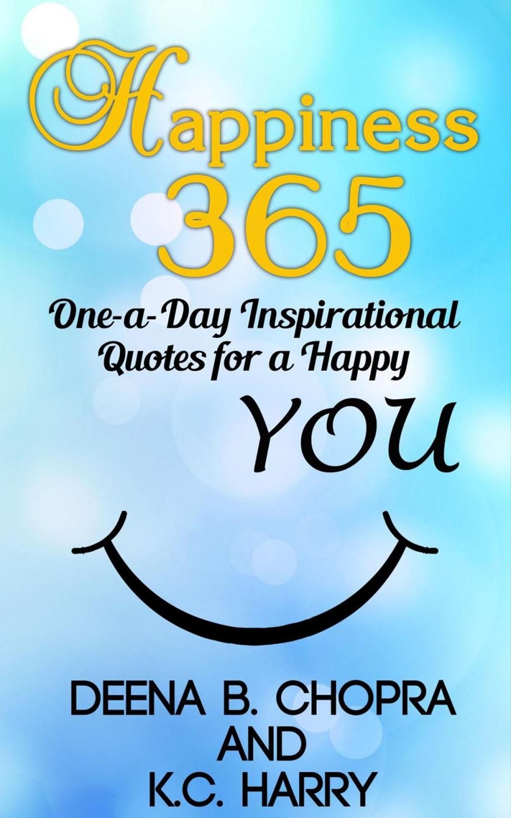 Big bigCover of Happiness 365: One-a-Day Inspirational Quotes for a Happy YOU