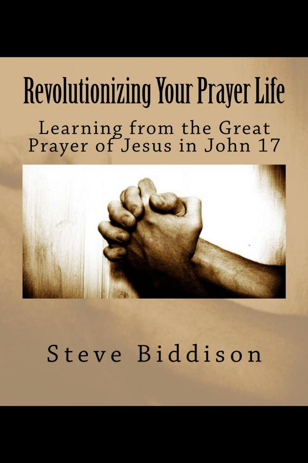 Big bigCover of Revolutionizing Your Prayer Life