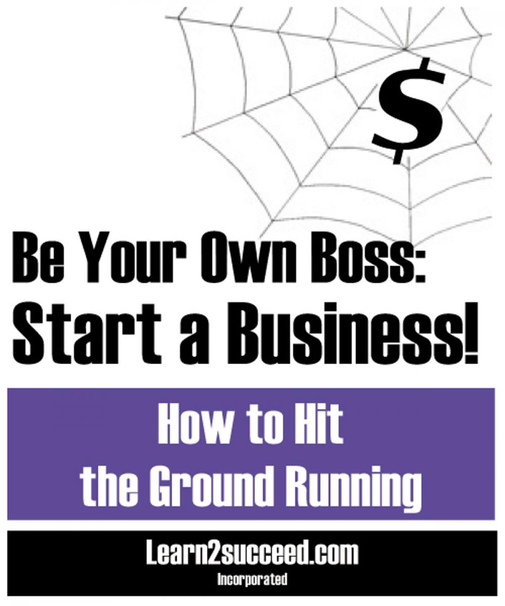 Big bigCover of Be Your Own Boss: Start a Business!