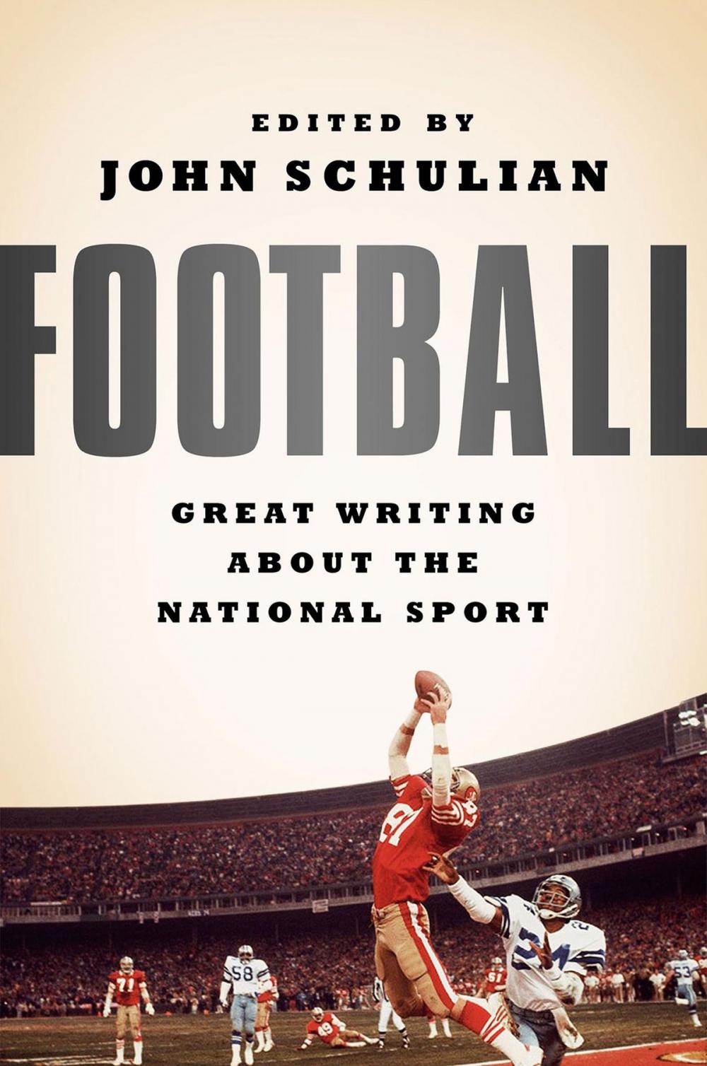 Big bigCover of Football: Great Writing About the National Sport