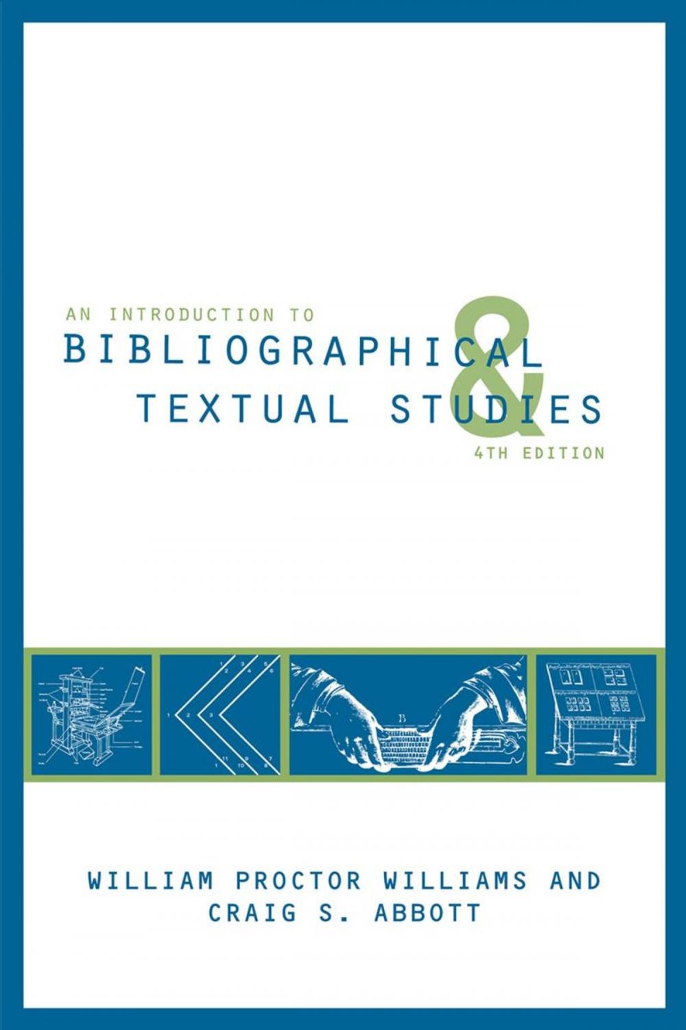 Big bigCover of An Introduction to Bibliographical and Textual Studies
