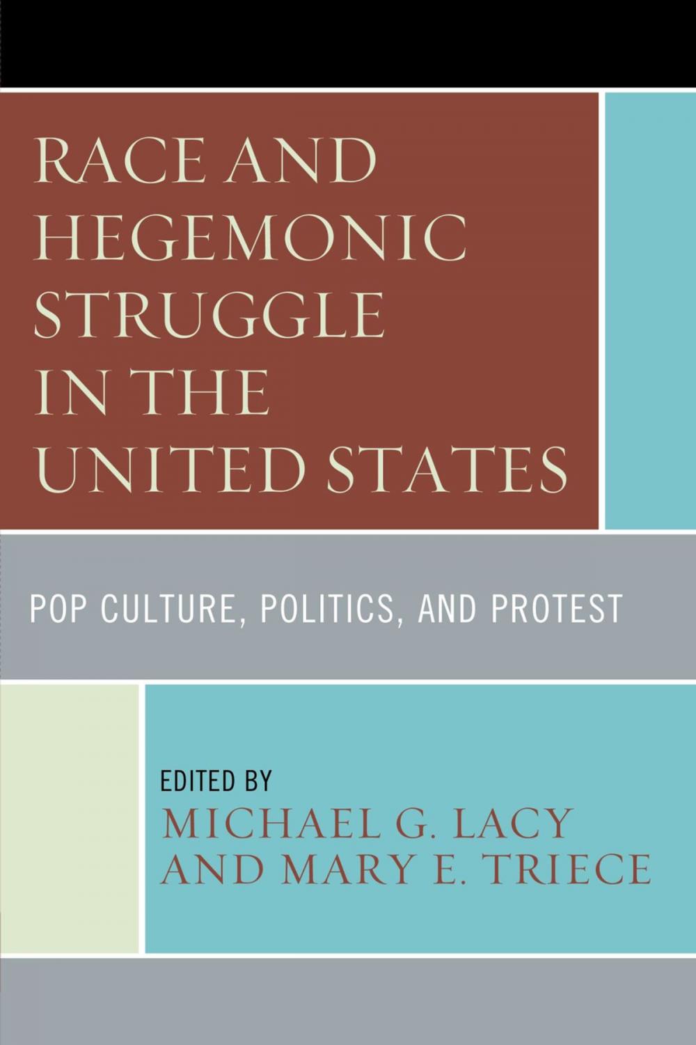 Big bigCover of Race and Hegemonic Struggle in the United States