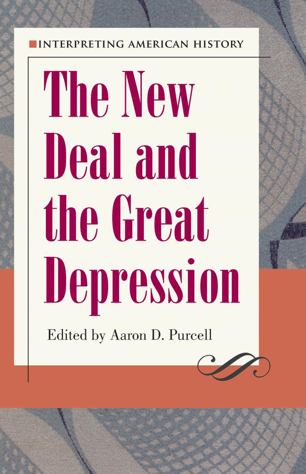 Big bigCover of Interpreting American History: The New Deal and the Great Depression