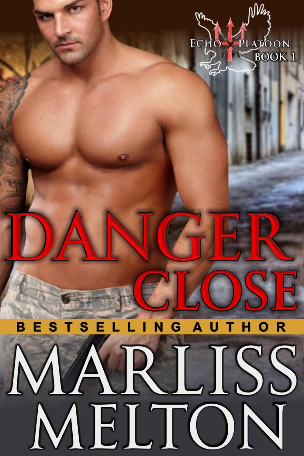 Big bigCover of Danger Close (The Echo Platoon Series, Book 1)