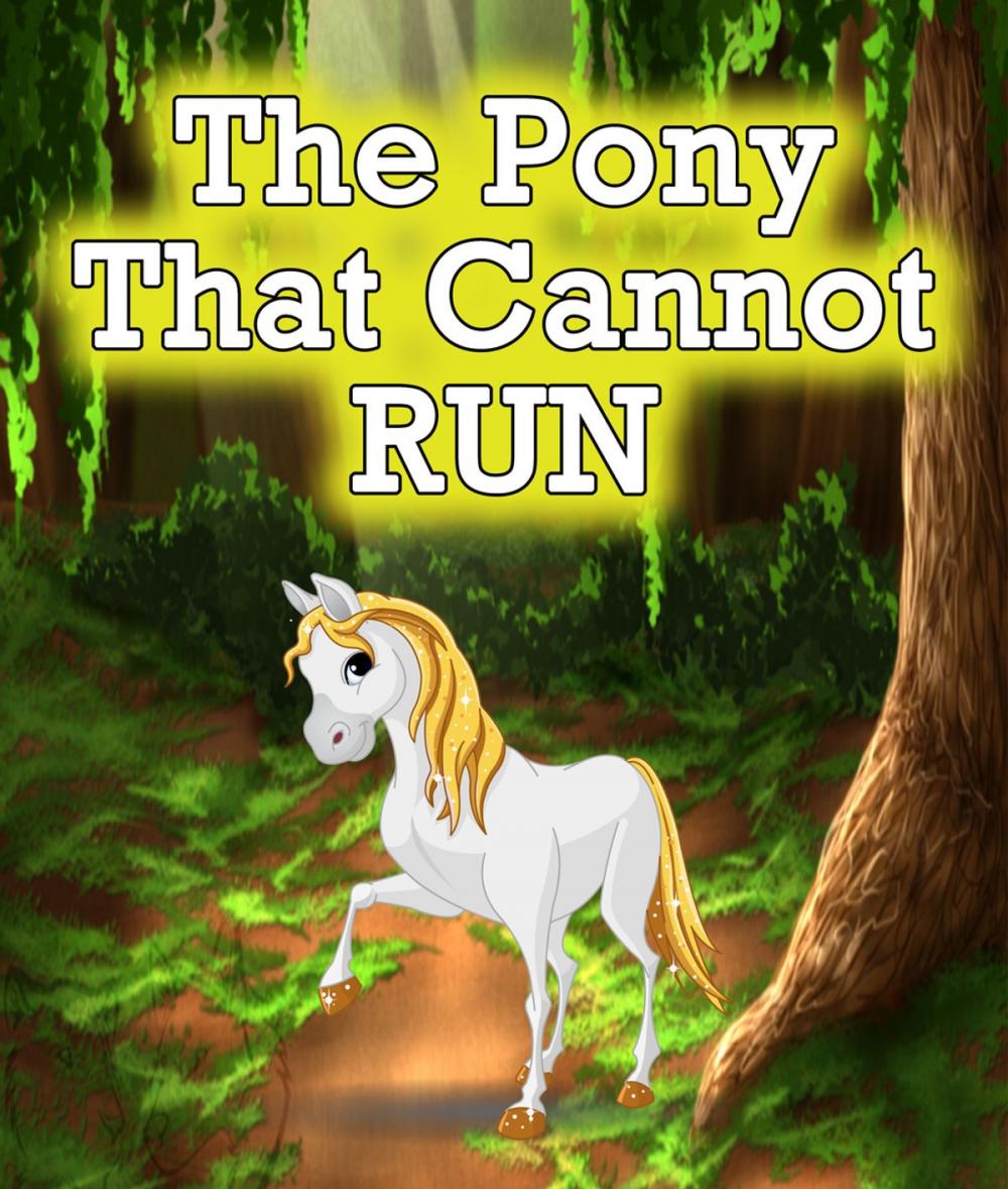 Big bigCover of The Pony that Cannot Run